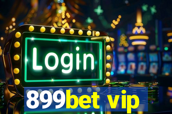 899bet vip